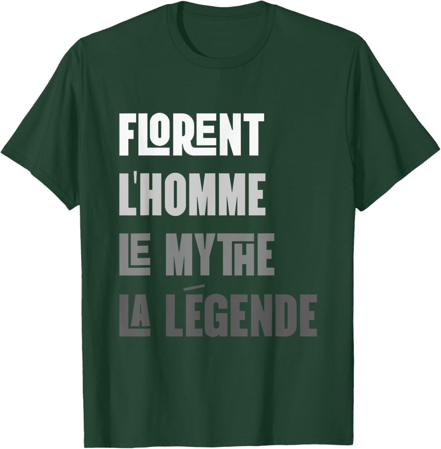 Florent Man Myth Legend Gift First Name Florent , Black, S T-Shirt - T-Shirt | Forest