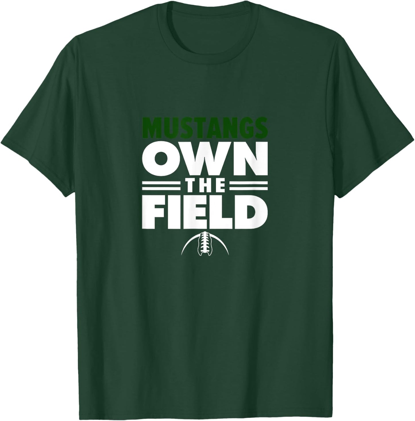 Mandarin High School Own the Field T-Shirt - T-Shirt | Forest