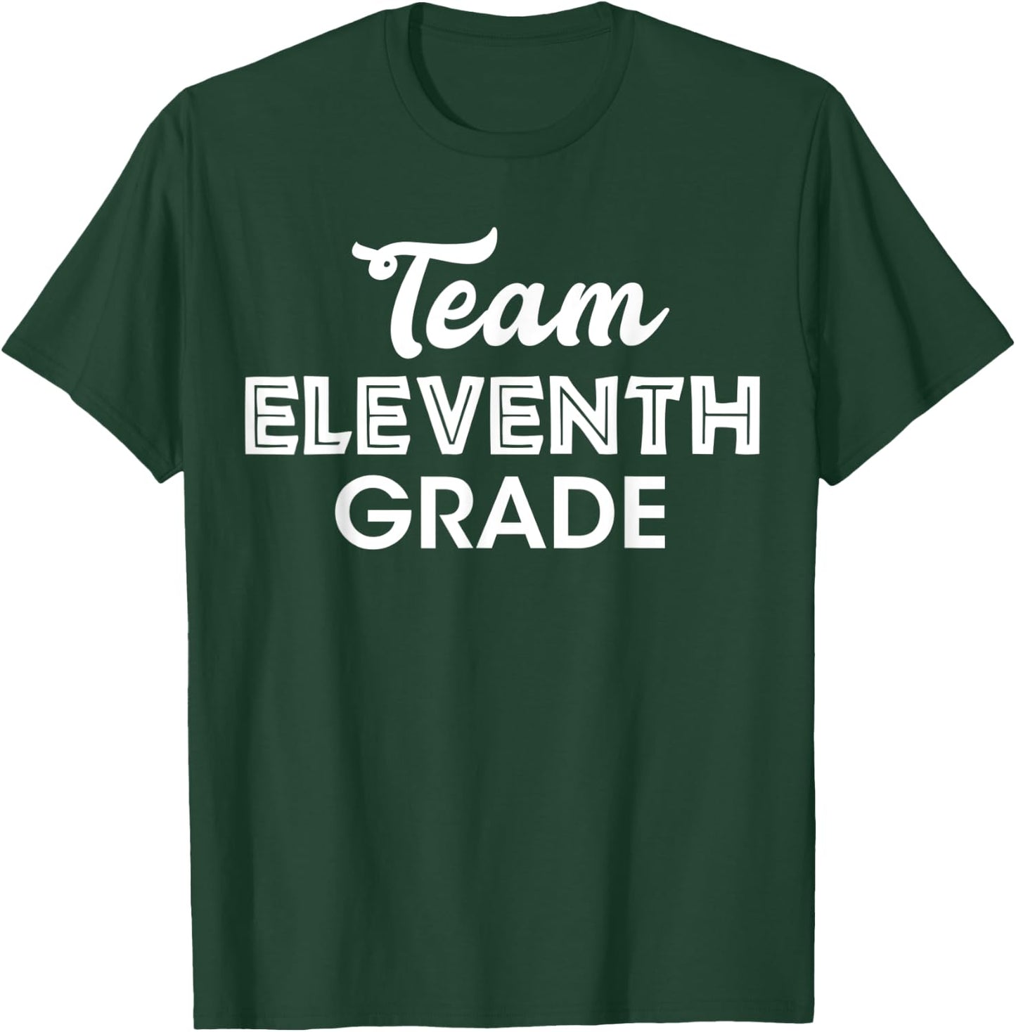 Team 11th Grade Eleventh Graders Back To School Season Print T-Shirt - T-Shirt | Forest