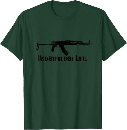 Underfolder Life AK-47 AK-74 AK47 AK74 7.62 Kalashnikov AKM T-Shirt - T-Shirt | Forest