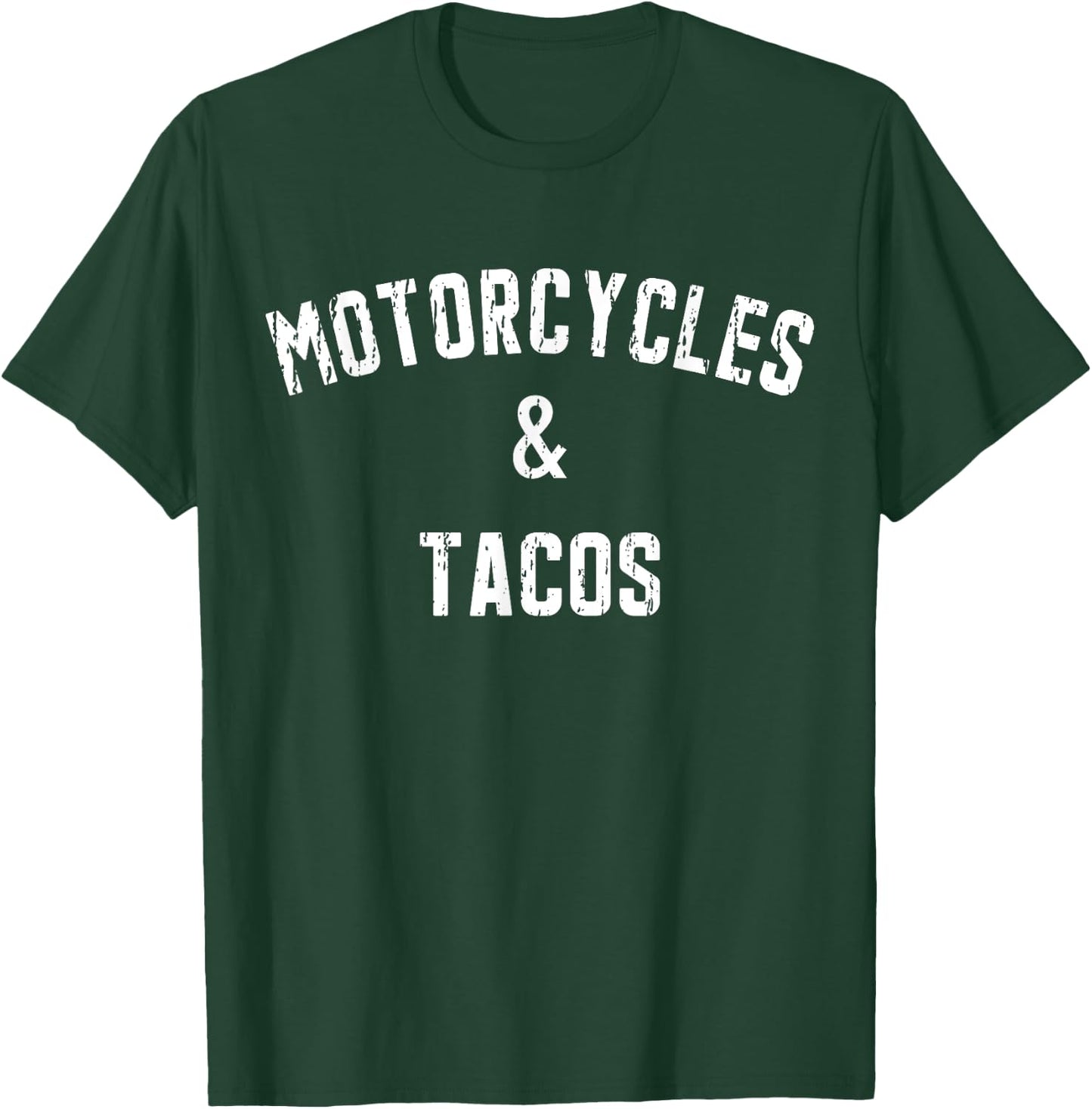 Motorcycles And Tacos For Biker And Taco Lover T-Shirt - T-Shirt | Forest