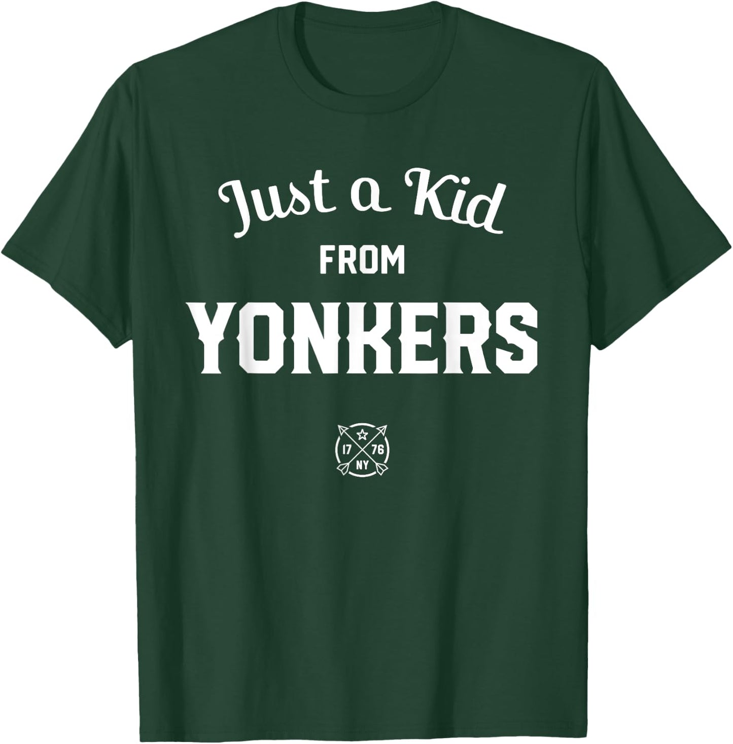 Just a Kid from YONKERS, New York State NY Westchester T-Shirt - T-Shirt | Forest