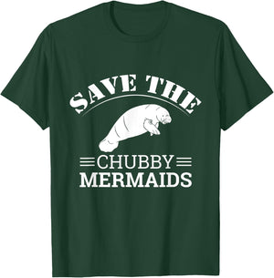 Save The Chubby Mermaids Illustration: Funny Love Manatee T-Shirt - T-Shirt | Forest