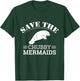 Save The Chubby Mermaids Illustration: Funny Love Manatee T-Shirt - T-Shirt | Forest