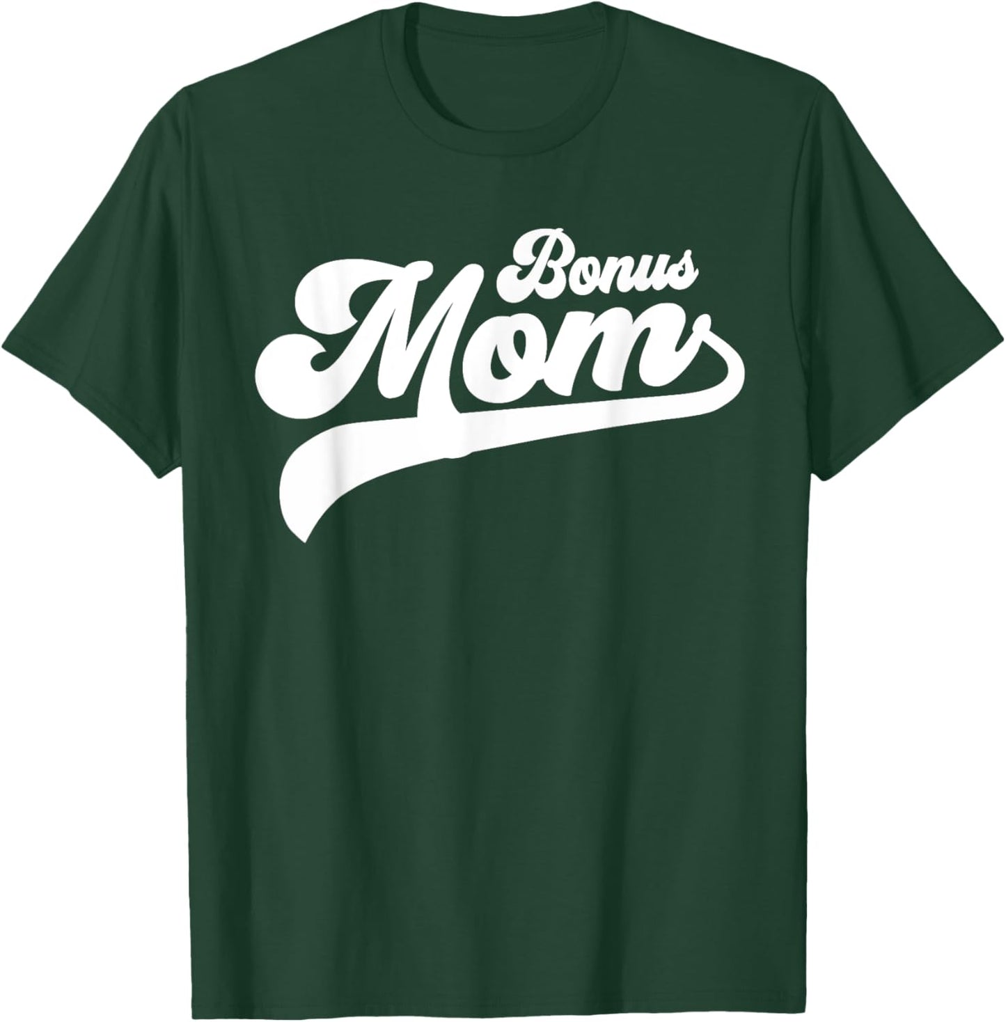 Bonus Mom Gifts Mother's Day Bonus Mom T-Shirt - T-Shirt | Forest