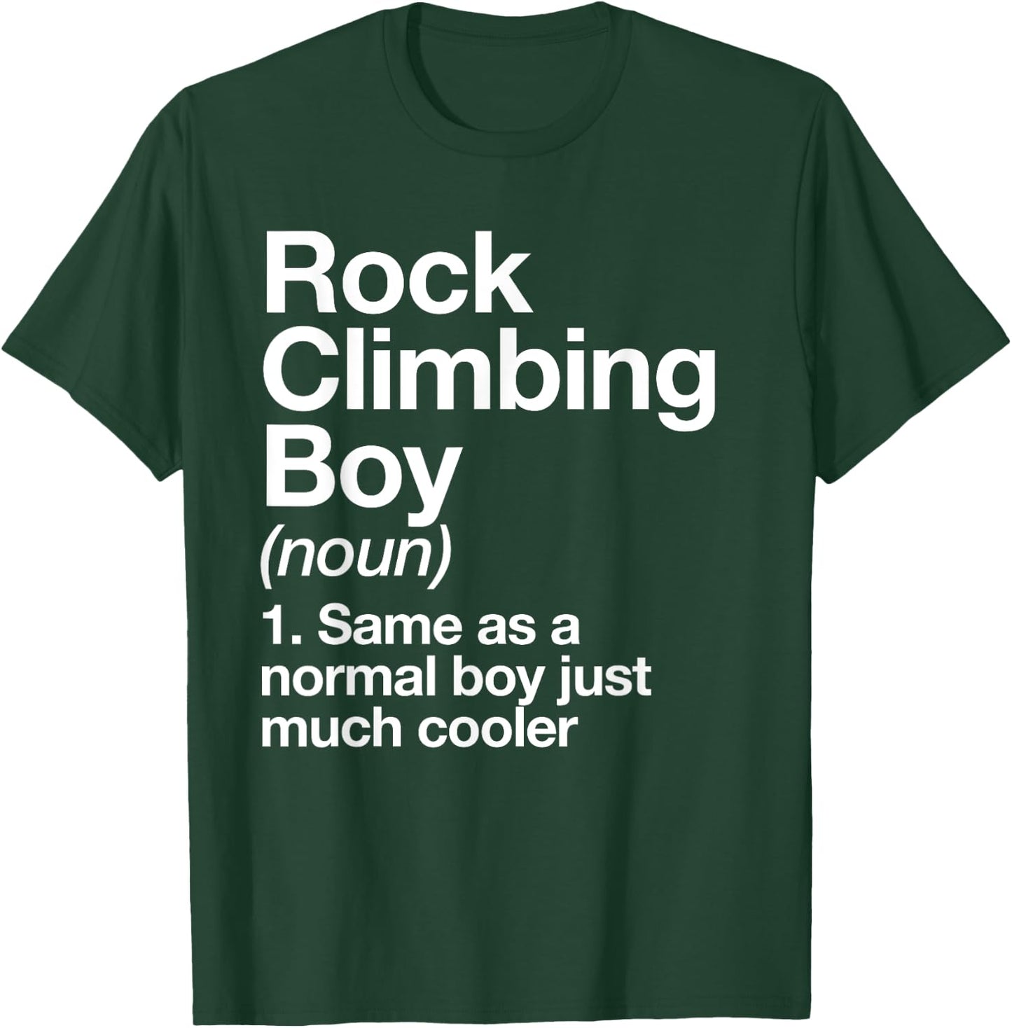Rock Climbing Boy Definition Funny Sports T-Shirt - T-Shirt | Forest