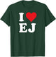 I Heart EJ Initials I Love E.J. First And Last Name E J T-Shirt - T-Shirt | Forest