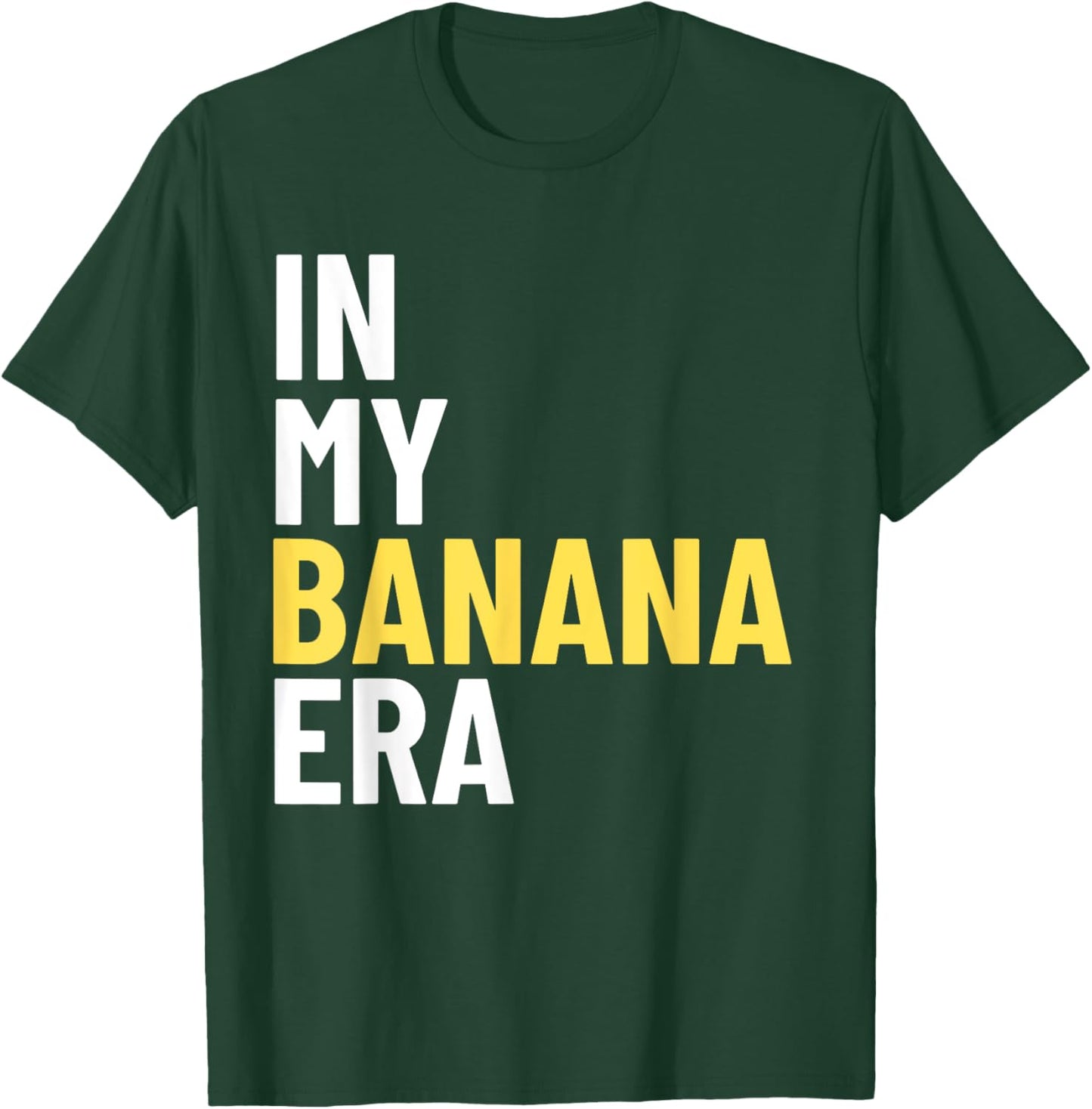 Kids In My Banana Era Funny Banana Lover Crew Women Men T-Shirt - T-Shirt | Forest