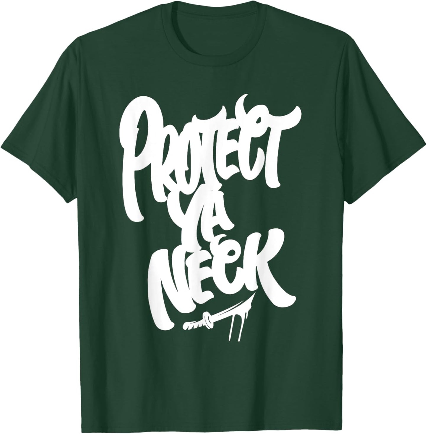Protect Ya Neck Hip Hop Old School Rap Music Lover T-Shirt - T-Shirt | Forest