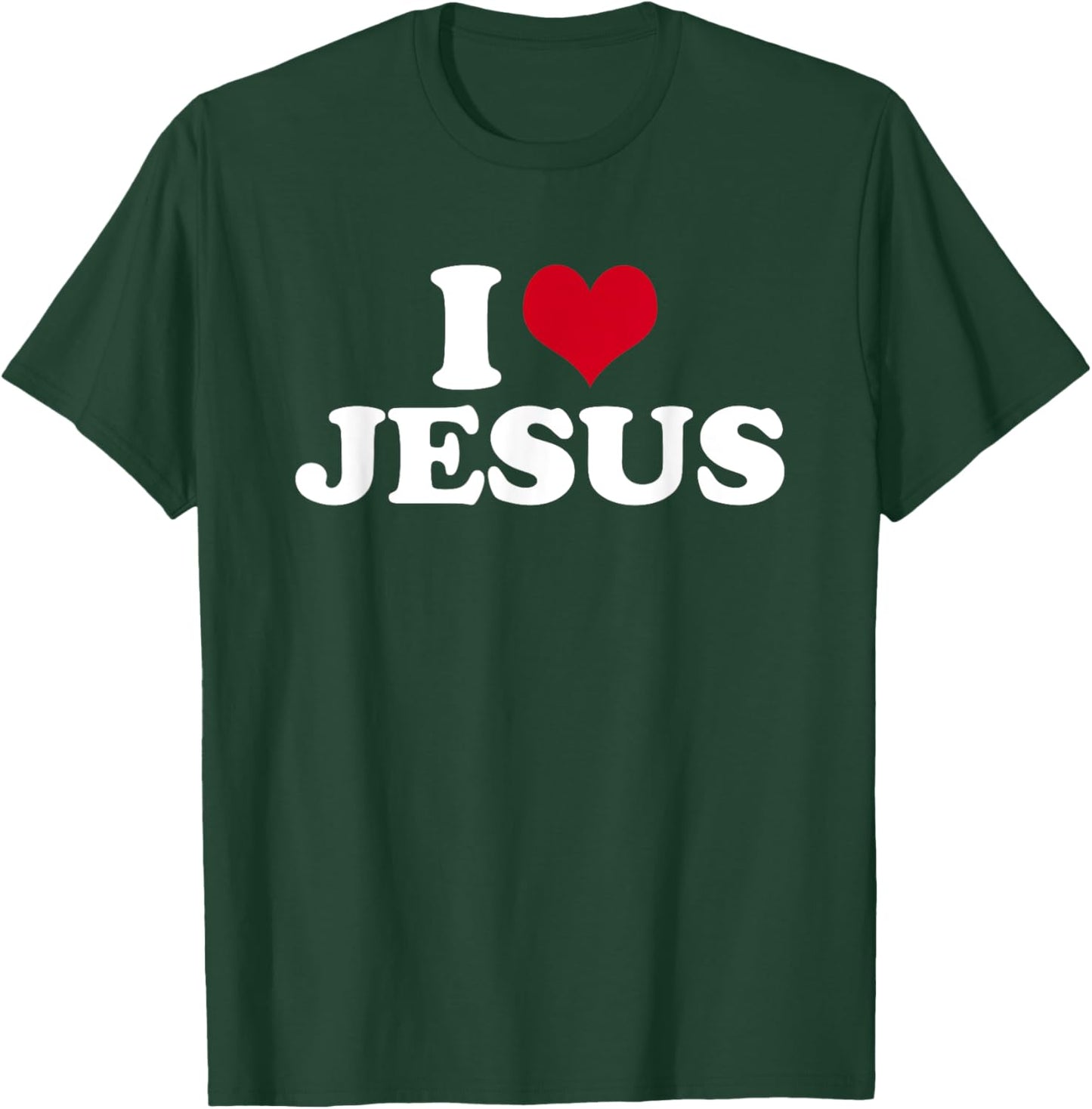I Love Jesus T-Shirt - T-Shirt | Forest