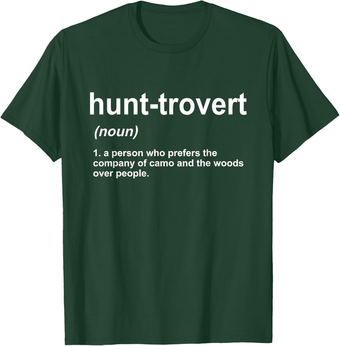 Funny Hunting Shirts for Hunters Men, Hunt-trovert Hunting T-Shirt - T-Shirt | Forest