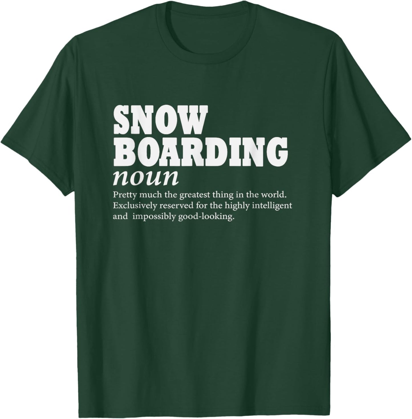 Snowboarding Definition Snowboard Funny Snowboarding T-Shirt - T-Shirt | Forest