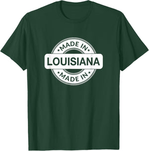 LOUISIANA Home - Born / Made in Louisiana - Classic T-Shirt - T-Shirt | Forest