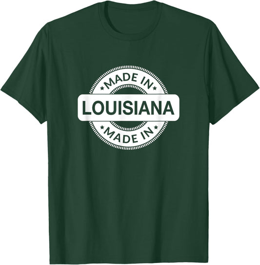 LOUISIANA Home - Born / Made in Louisiana - Classic T-Shirt - T-Shirt | Forest