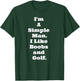 I'm A Simple Man I Like Boobs and Golf Funny T Quote T-Shirt - T-Shirt | Forest