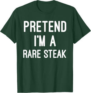 Easy Lazy Halloween Party - Pretend I'm a Rare Steak T-Shirt - T-Shirt | Forest