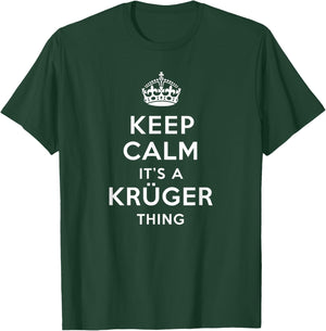 Keep calm it’s a Krüger thing · Familien T-Shirt - T-Shirt | Forest
