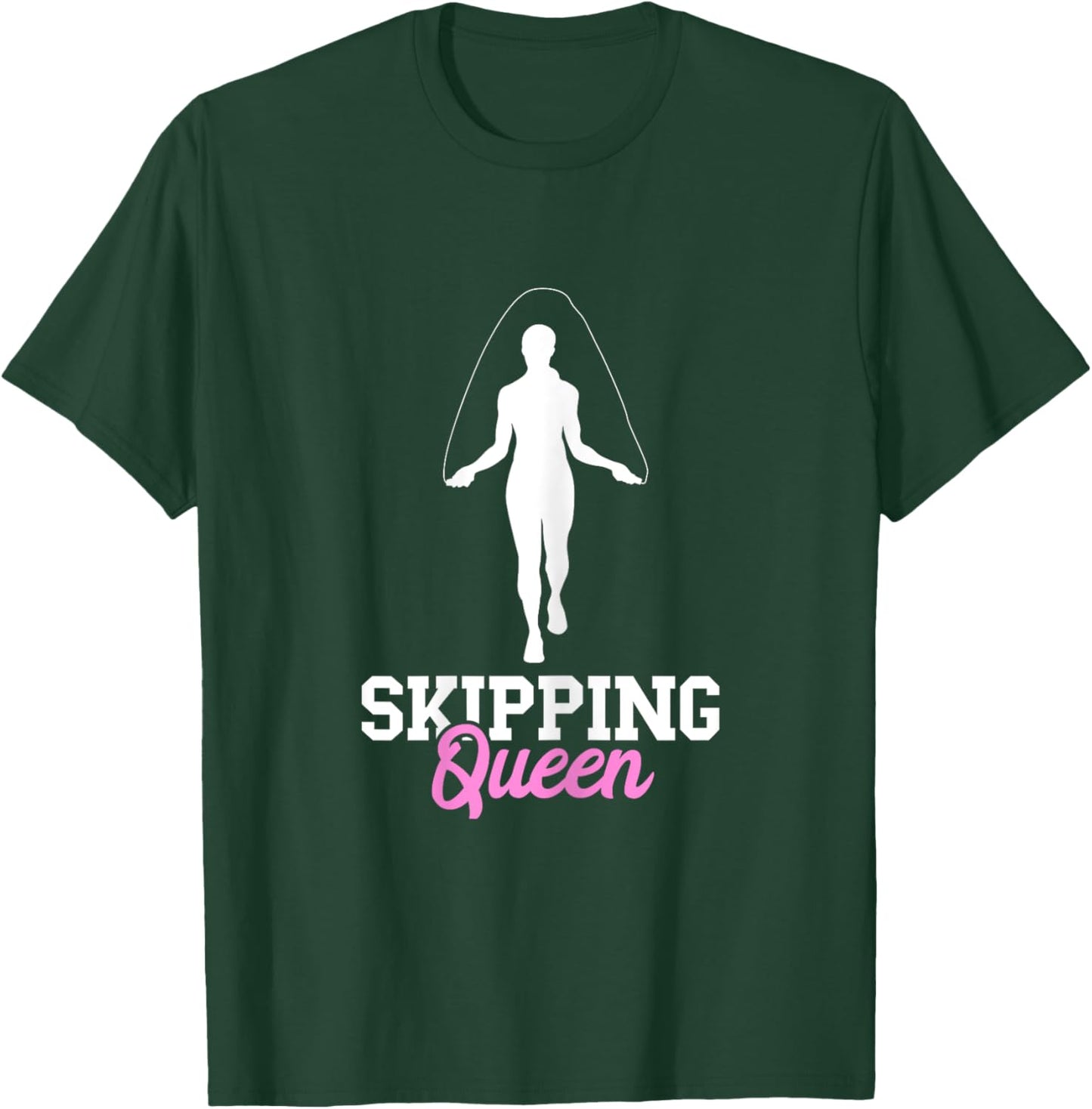 Skipping Queen Rope Jumping Cardio Jump Rope Workout Gym T-Shirt - T-Shirt | Forest