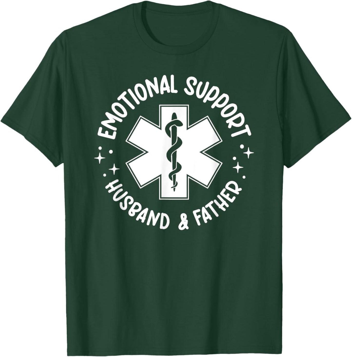 Emotional Support - Husband & Father T-Shirt - T-Shirt | Forest