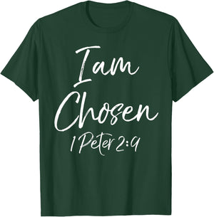 Christian Salvation Quote Baptism Gift 1 Peter I Am Chosen T-Shirt - T-Shirt | Forest