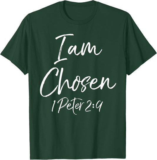 Christian Salvation Quote Baptism Gift 1 Peter I Am Chosen T-Shirt - T-Shirt | Forest