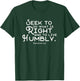 Do What is Right and Live Humbly Zephaniah 2:3 T-Shirt - T-Shirt | Forest