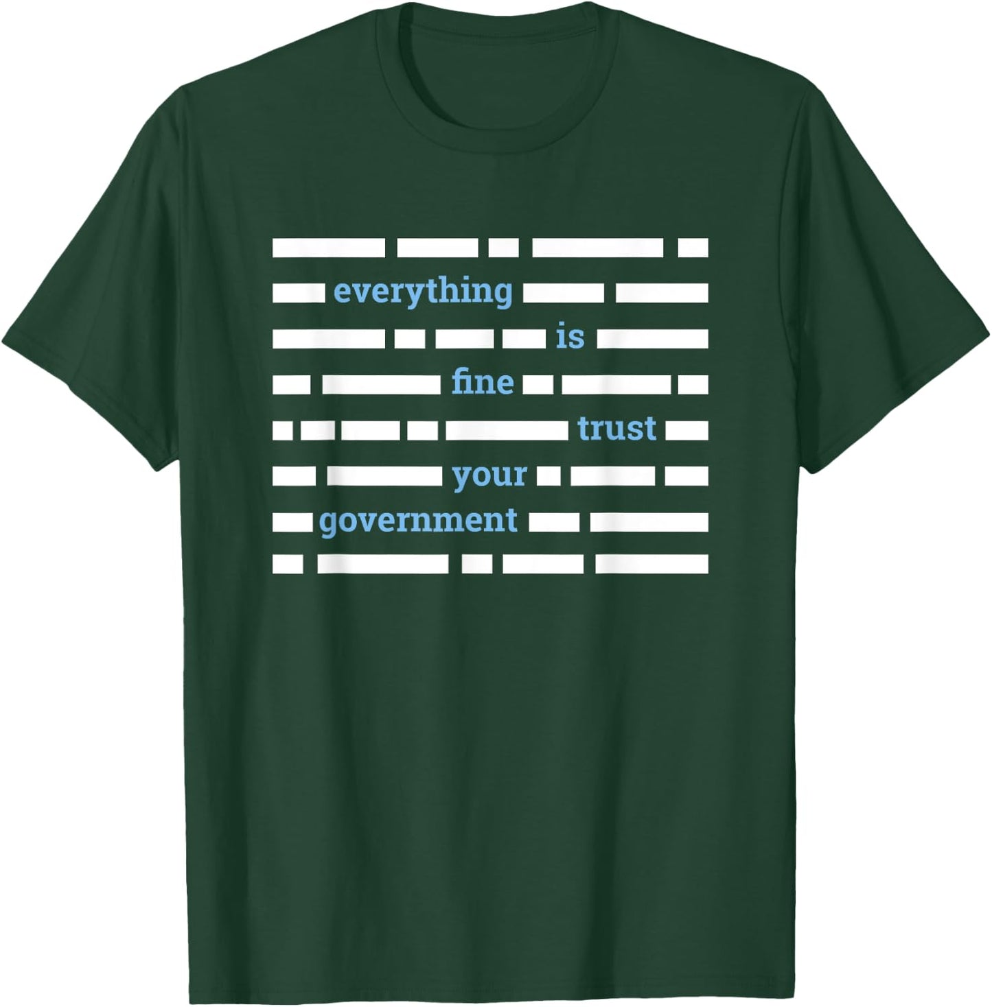 Government Conspiracy Gifts Blacked Out Text T Shirt T-Shirt - T-Shirt | Forest