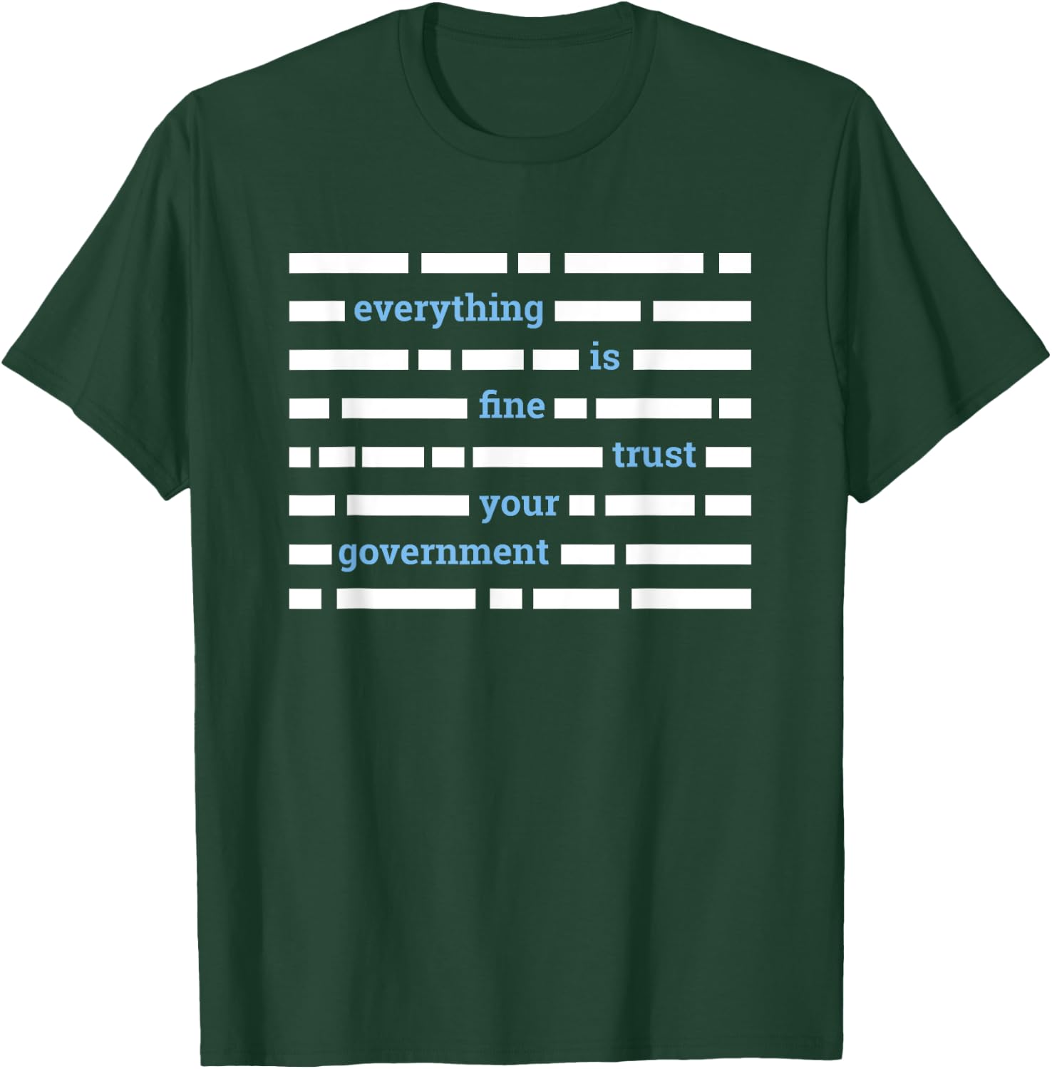 Government Conspiracy Gifts Blacked Out Text T Shirt T-Shirt - T-Shirt | Forest