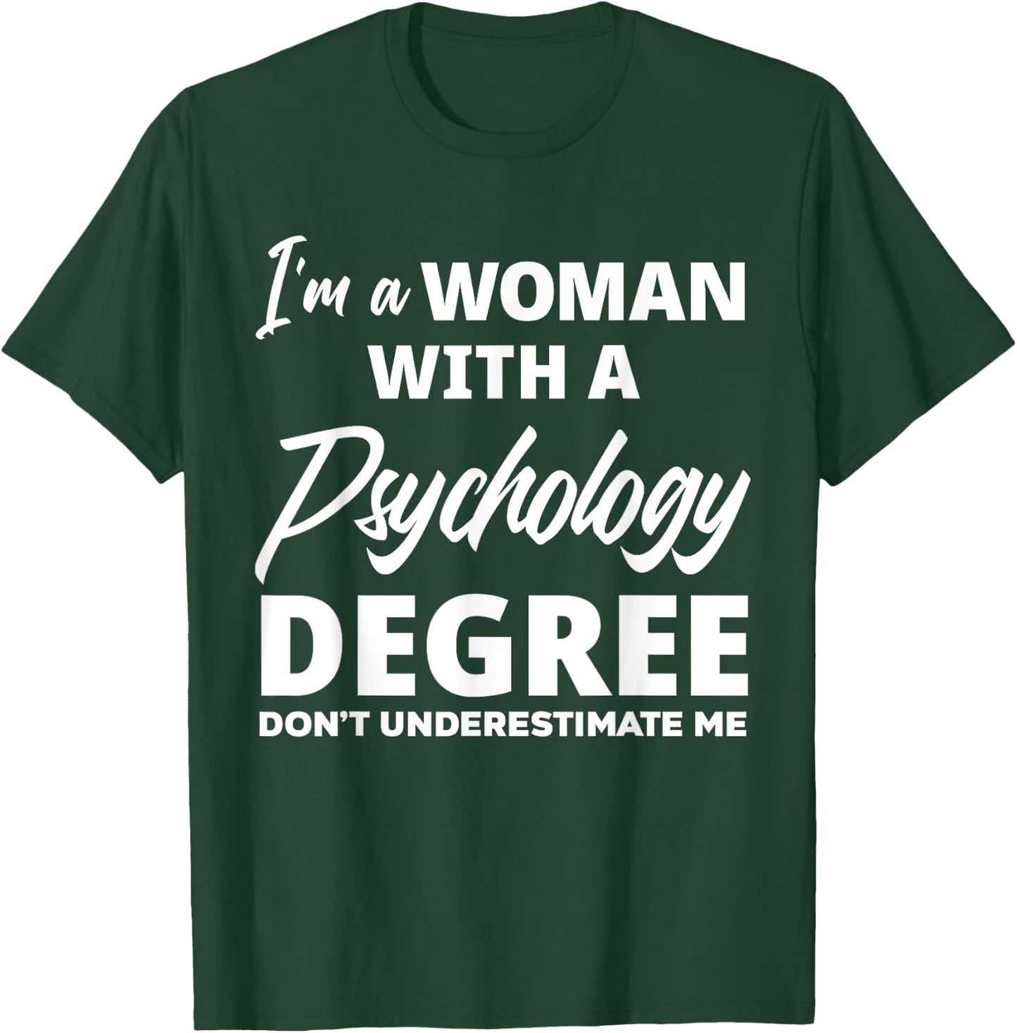 Funny Psychology Degree Graduation Psychologist T-Shirt - T-Shirt | Forest
