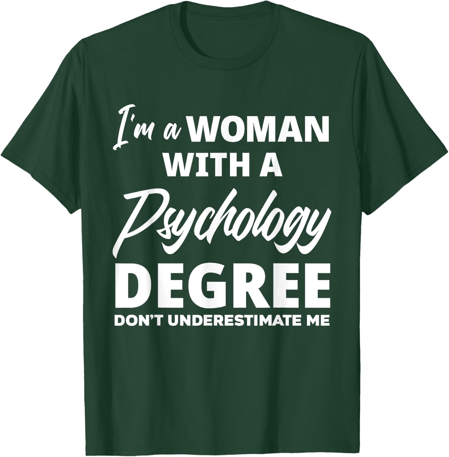 Funny Psychology Degree Graduation Psychologist T-Shirt - T-Shirt | Forest