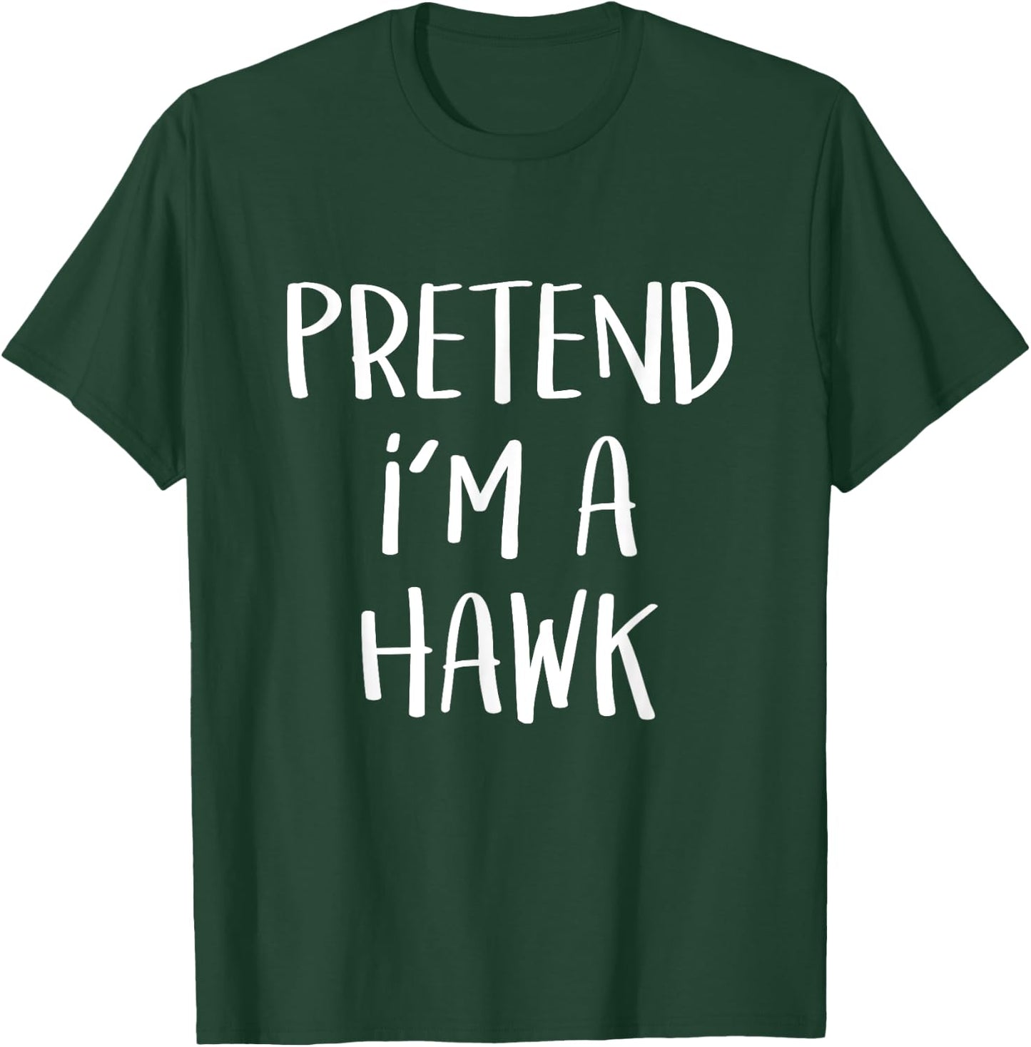Pretend I'm A Hawk Bird Costume Party Funny Halloween Hawk T-Shirt - T-Shirt | Forest