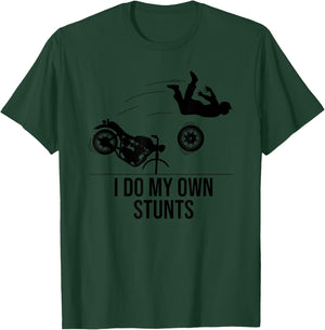 Funny I Do My Own Stunts Cool Motorcycle Gift Women T-Shirt - T-Shirt | Forest