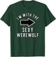 Couples Halloween Costume Shirts I'm With The Sexy Werewolf T-Shirt - T-Shirt | Forest
