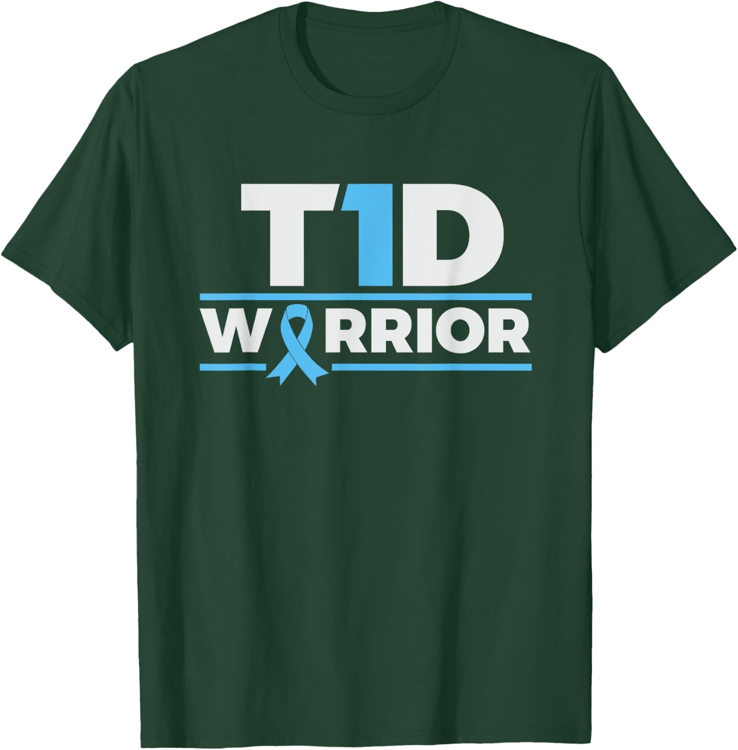 T1D Warrior - Type 1 Diabetes Awareness Diabetic T-Shirt - T-Shirt | Forest