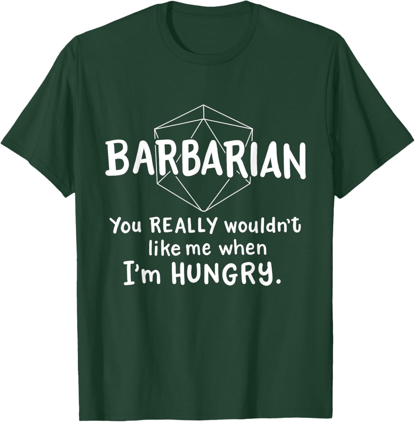 Barbarian Funny Character Joke Roleplaying Games RPG Gamer T-Shirt - T-Shirt | Forest