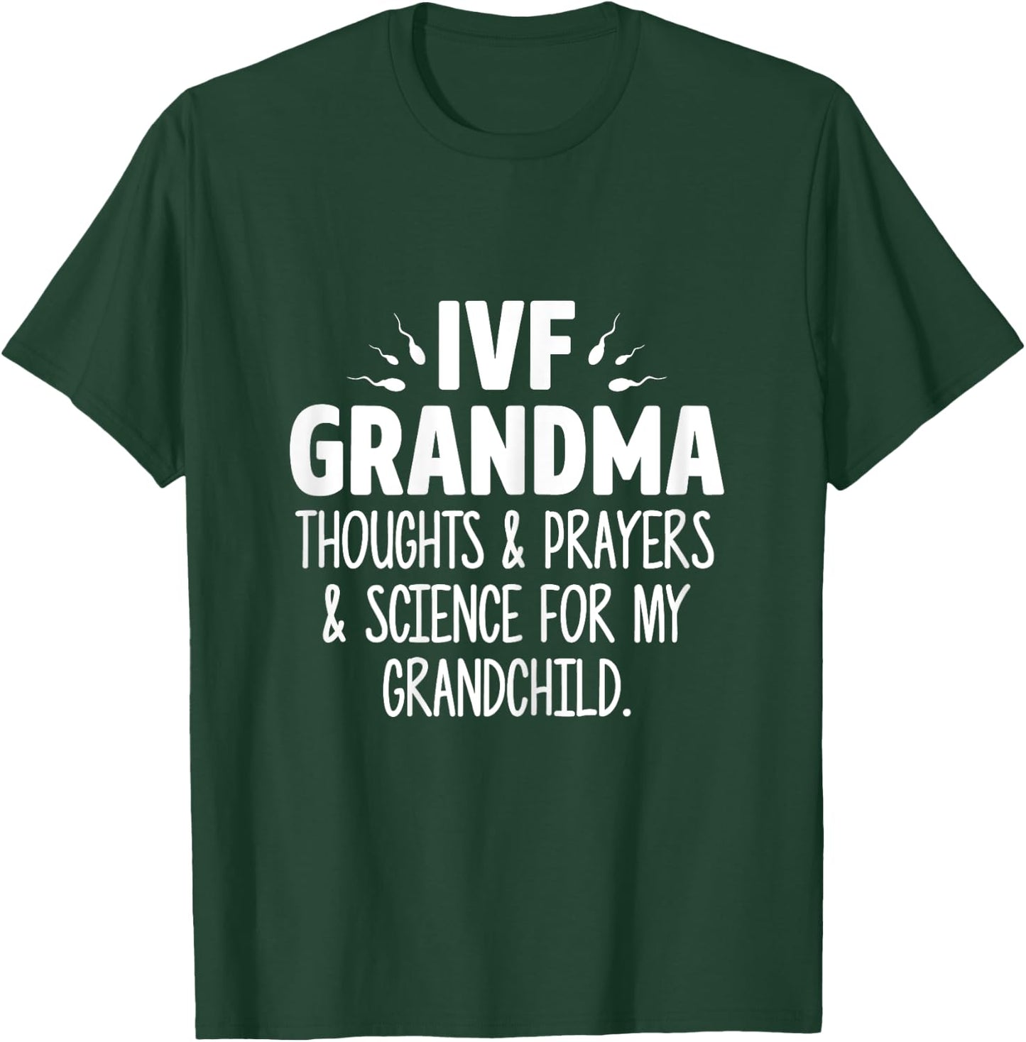 IVF Gift Warrior Grandma Science Transfer Infertility T-Shirt - T-Shirt | Forest