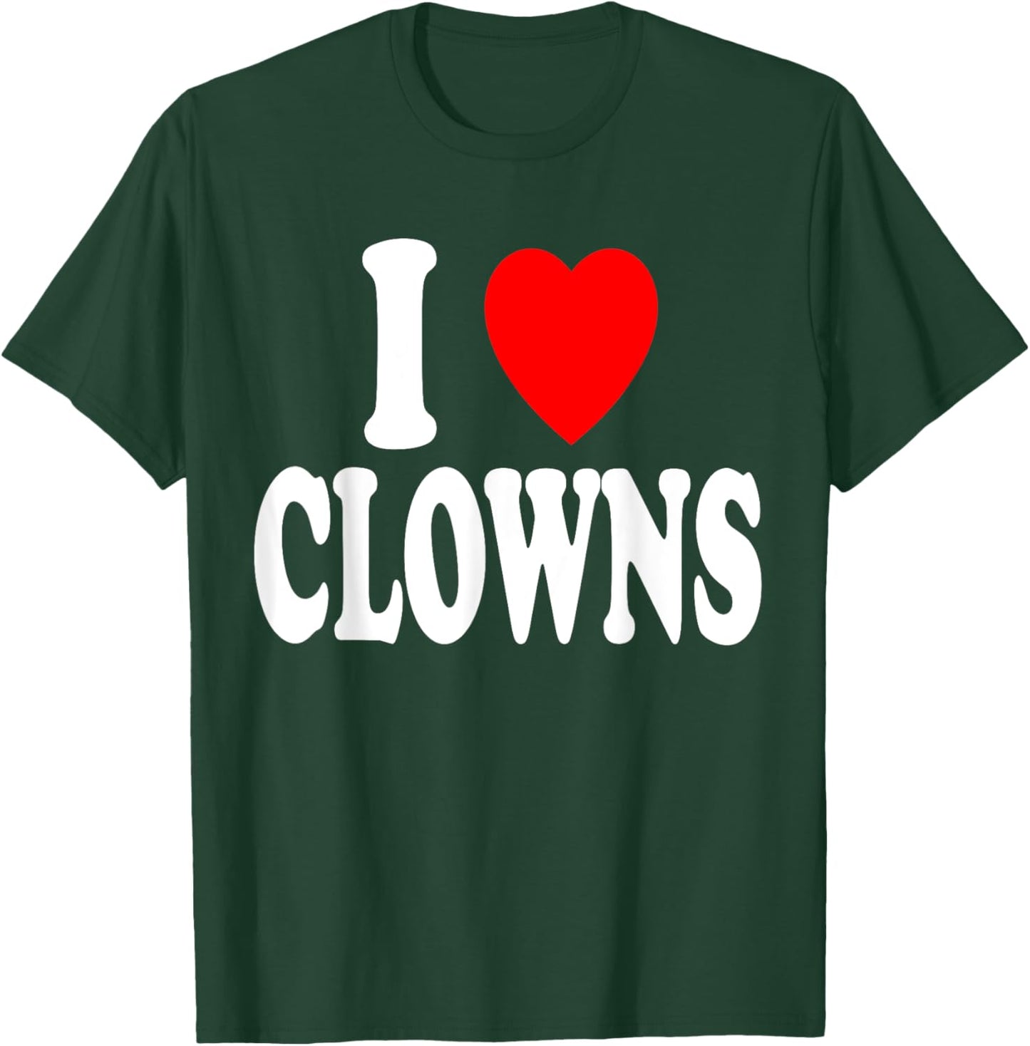 I Heart (Love) Clowns T-Shirt - T-Shirt | Forest