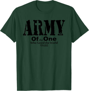 ARMY OF THE ONE Christian Bible Inspired Patriotic Design T-Shirt - T-Shirt | Forest