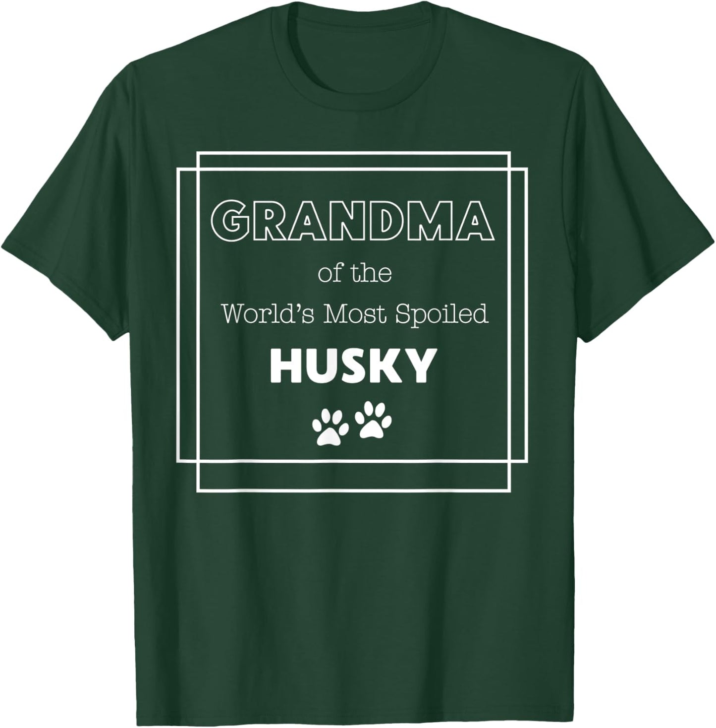 Grandma of the World's Most Spoiled Husky | Funny Gift T-Shirt - T-Shirt | Forest