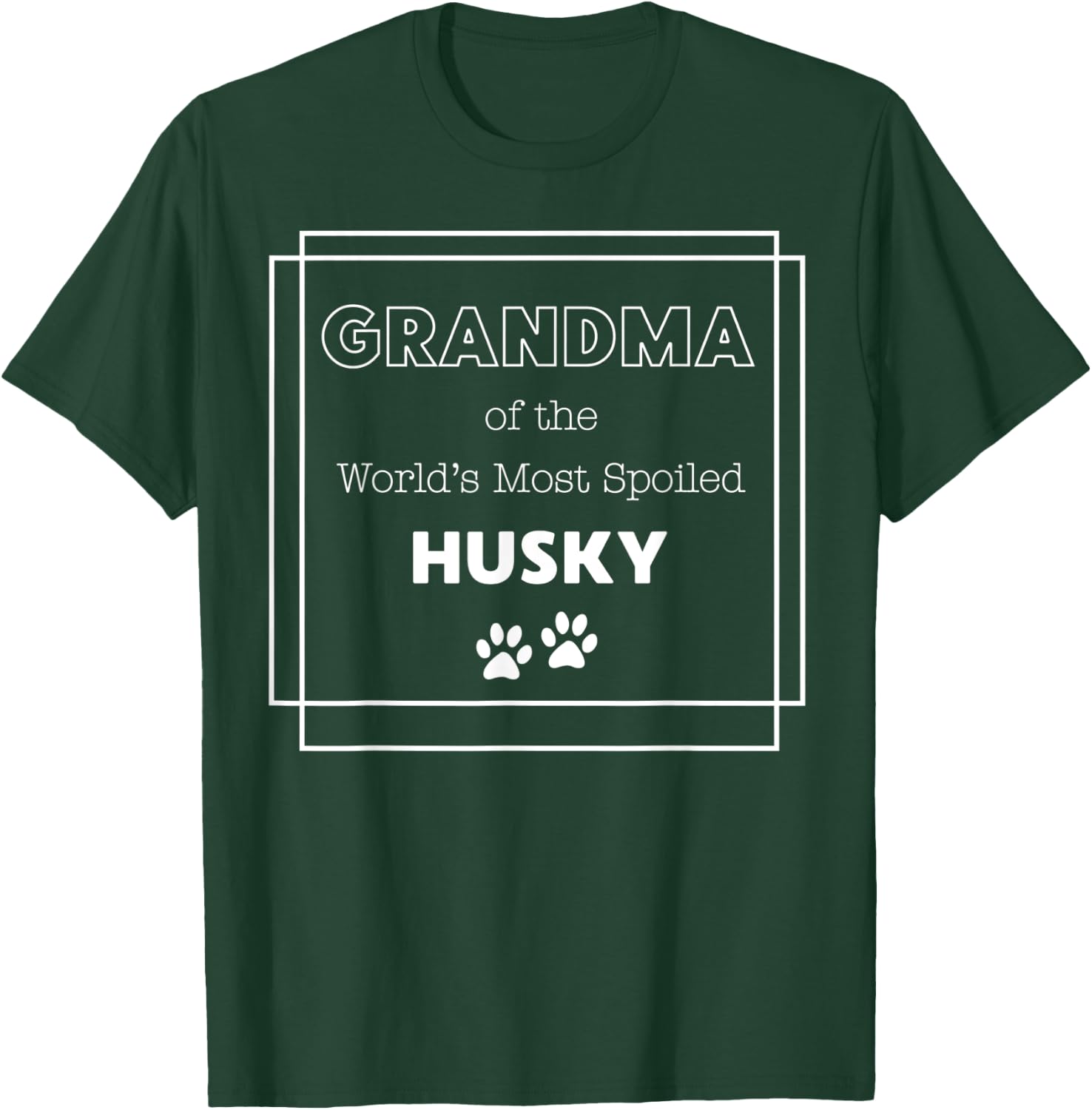 Grandma of the World's Most Spoiled Husky | Funny Gift T-Shirt - T-Shirt | Forest