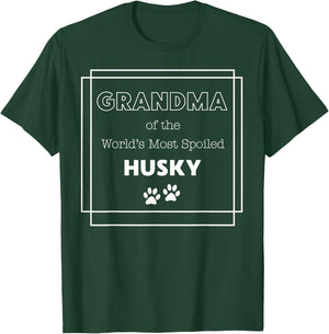 Grandma of the World's Most Spoiled Husky | Funny Gift T-Shirt - T-Shirt | Forest