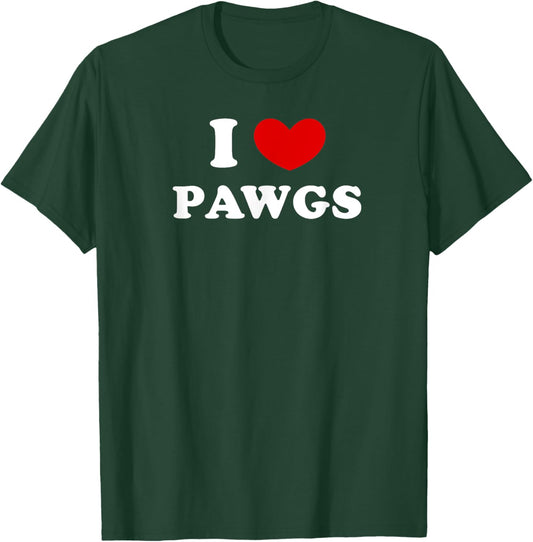 I Love PAWGs, I Heart PAWGs T-Shirt - T-Shirt | Forest
