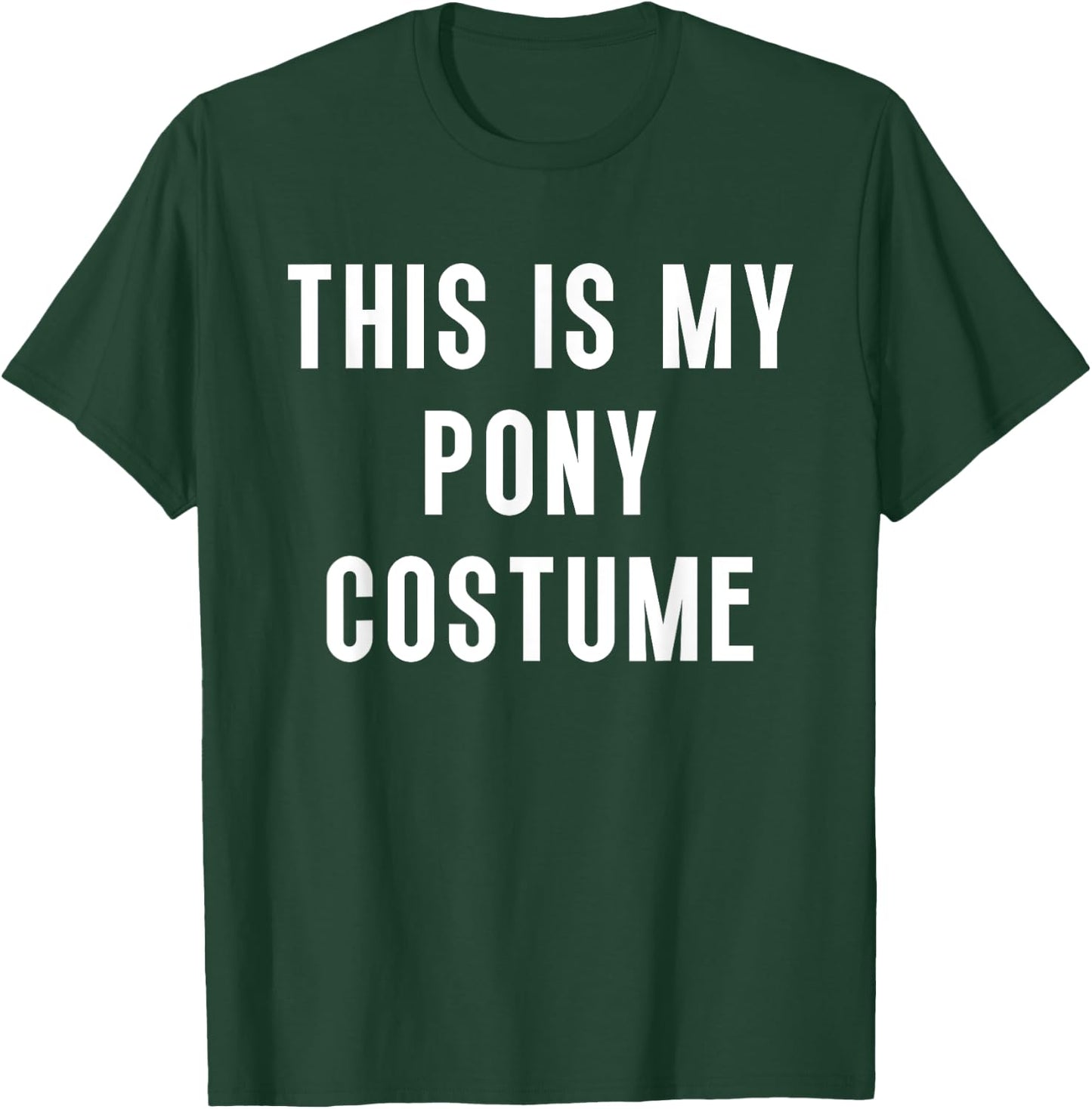 This Is My Pony Halloween Costume Funny Easy T-Shirt - T-Shirt | Forest