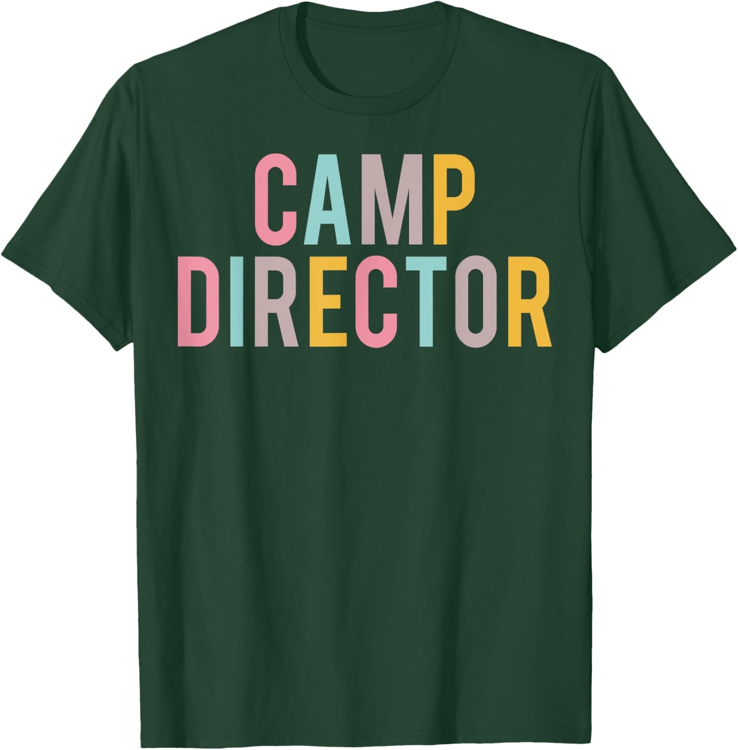 Camp Director Colorful Women Appreciation Day Back To School T-Shirt - T-Shirt | Forest