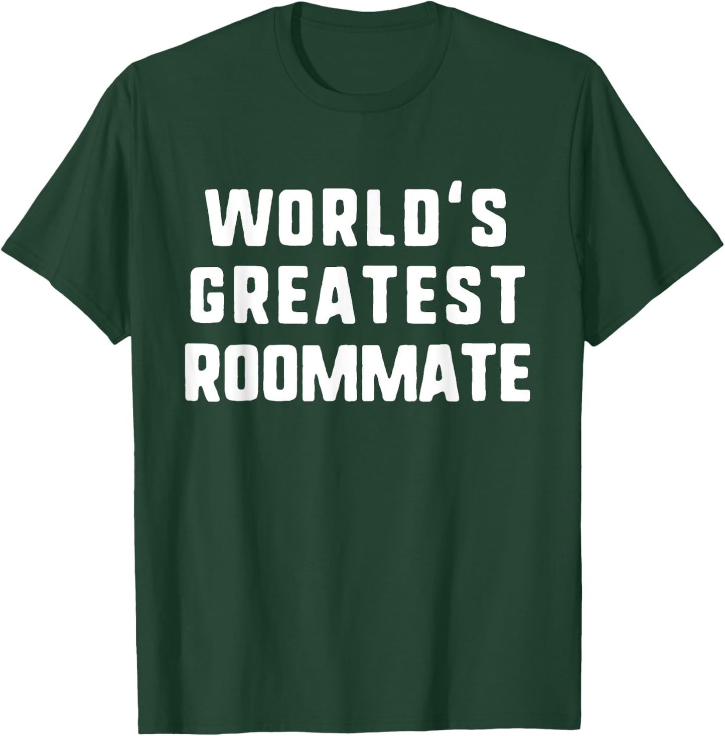 World's Greatest Roommate Gift Christmas T-Shirt - T-Shirt | Forest