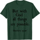 Matthew 19:26 With God All Things Are Possible Bible Verse T-Shirt - T-Shirt | Forest