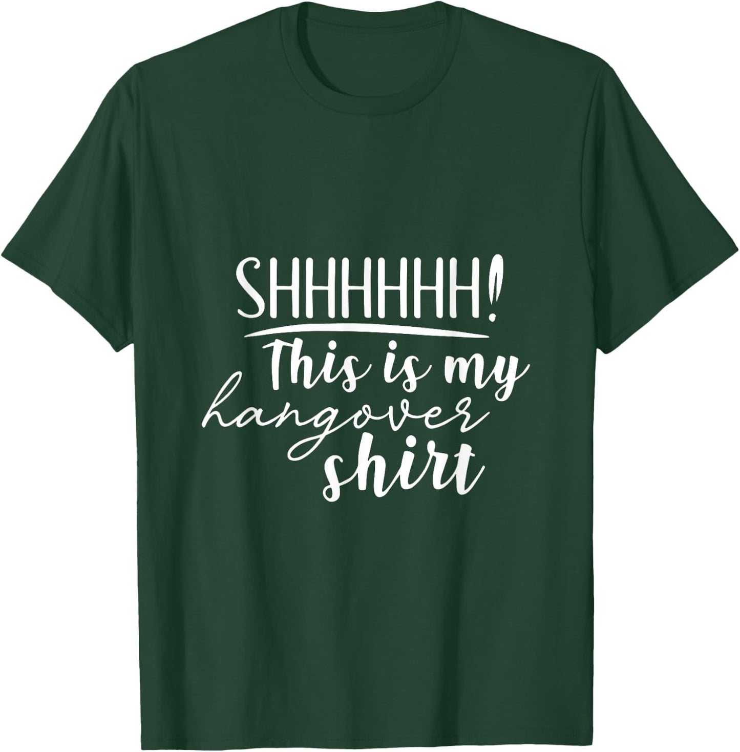 Shhh This Is My Hangover Shirt Funny Saying Drinking T-Shirt - T-Shirt | Forest