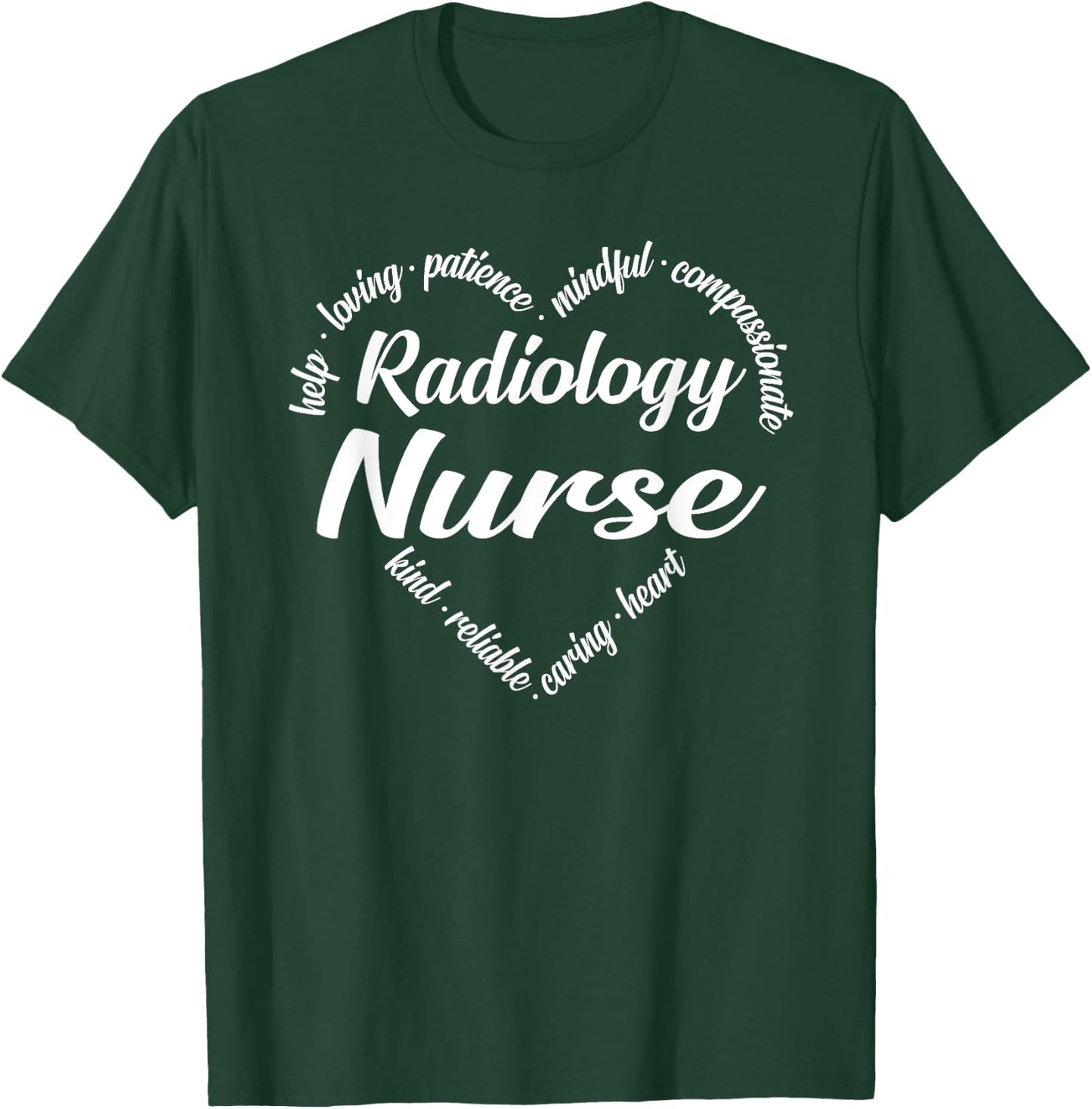 Radiology Nurse Heart Word Cloud T-Shirt - T-Shirt | Forest