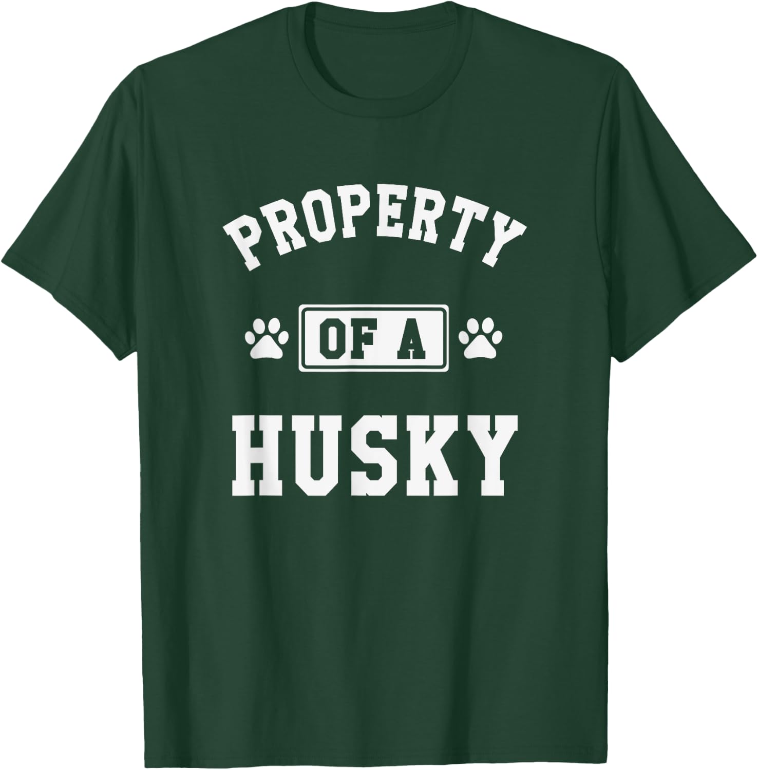 Property Of A Husky - Funny Husky Shirt Gift Husky Lover T-Shirt - T-Shirt | Forest