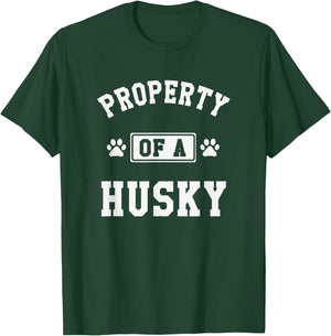 Property Of A Husky - Funny Husky Shirt Gift Husky Lover T-Shirt - T-Shirt | Forest